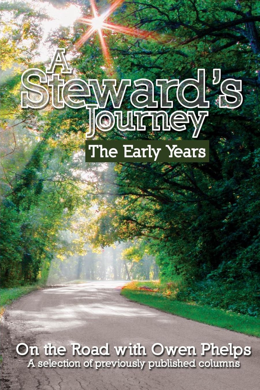 A Steward's Journey: The Early Years