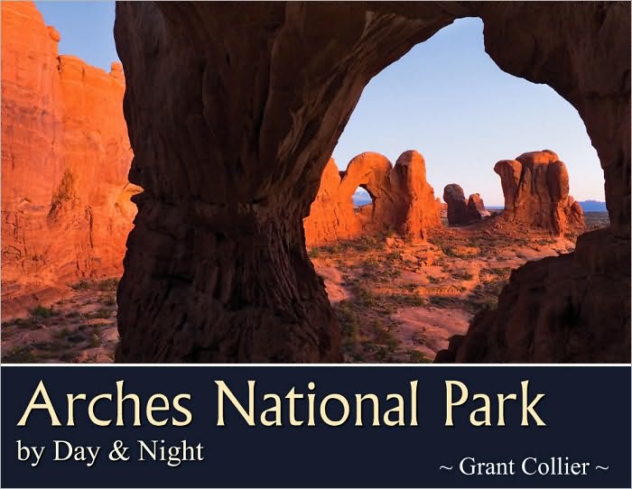 Arches National Park by Day and Night