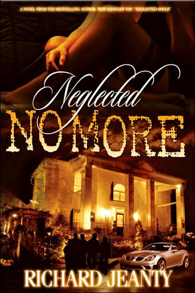 Neglected No More: The Sequel to Neglected Souls