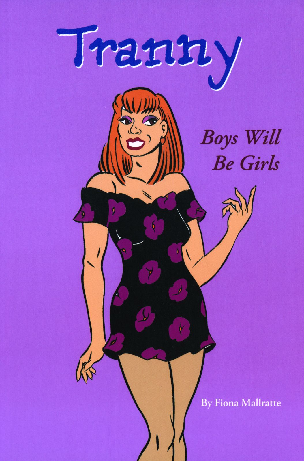 Tranny: Boys Will be Girls
