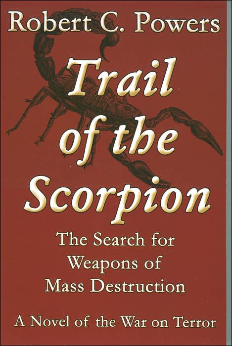 Trail of the Scorpion: The Search for Weapons of Mass Destruction