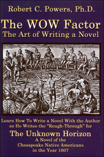 The WOW Factor: The Art of Writing a Novel