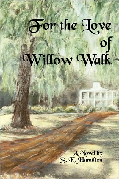 For The Love Of Willow Walk