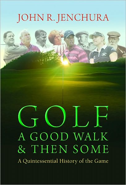Golf A Good Walk & Then Some