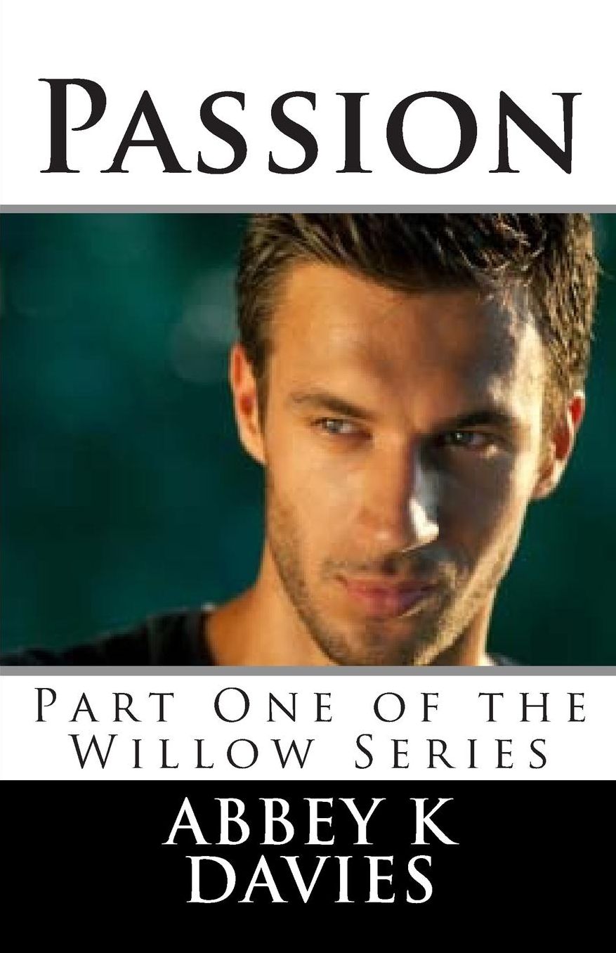 Passion: Part One of the Willow Series