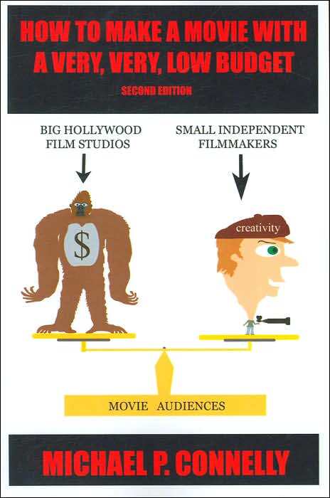 How to Make a Movie with a Very, Very, Low Budget