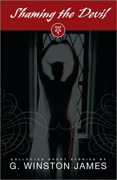 Shaming the Devil: Collected Short Stories