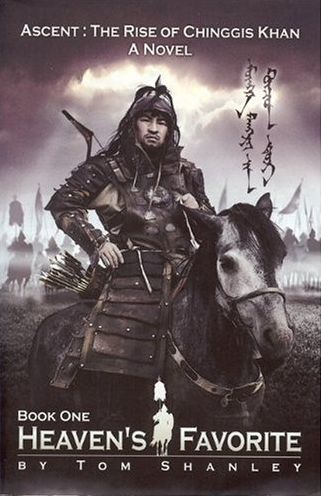 Heaven's Favorite: Ascent: The Rise of Chinggis Khan