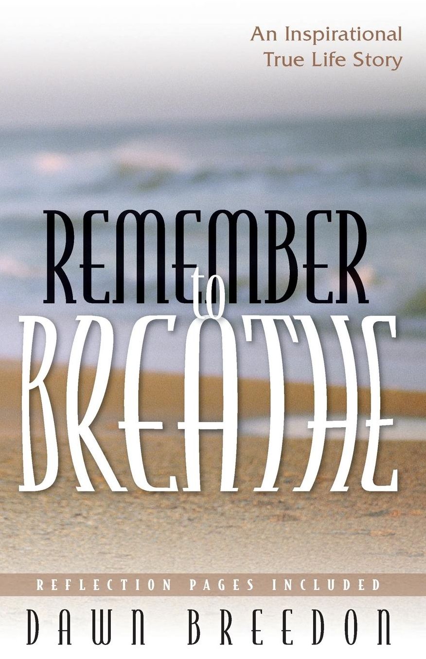 Remember to Breathe