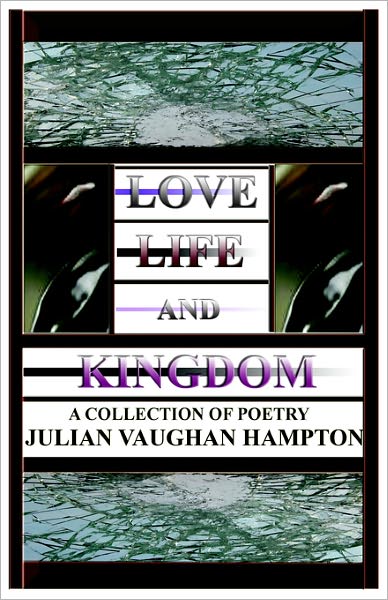 Love, Life, And Kingdom