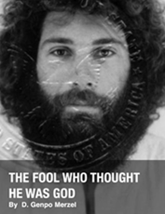 The Fool Who Thought He Was God