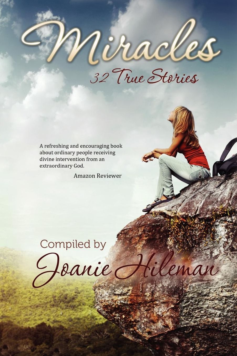 Miracles: 32 True Stories