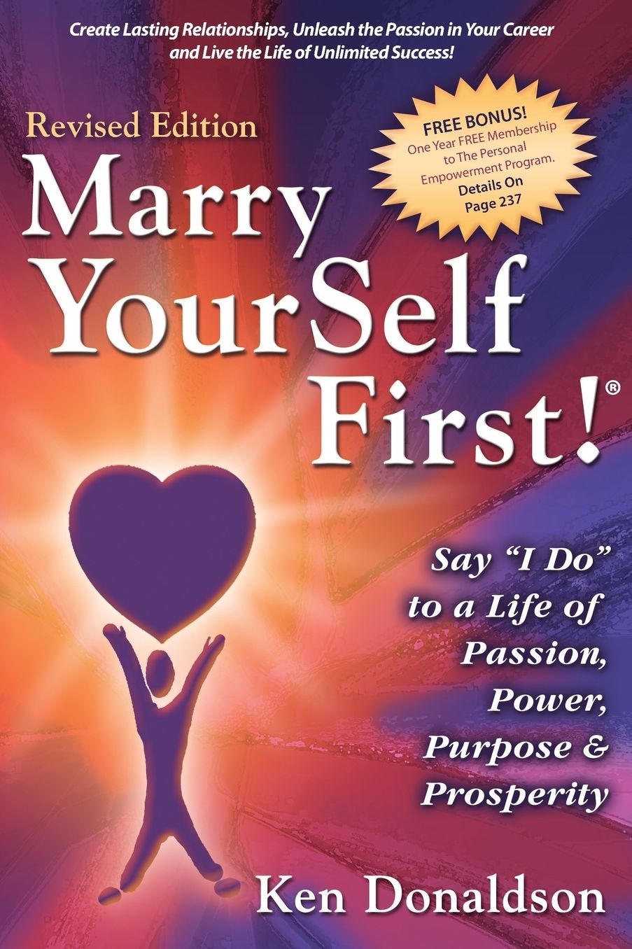 Marry Yourself First!: Say I Do To a Life of Passion, Power, Purpose and Prosperity