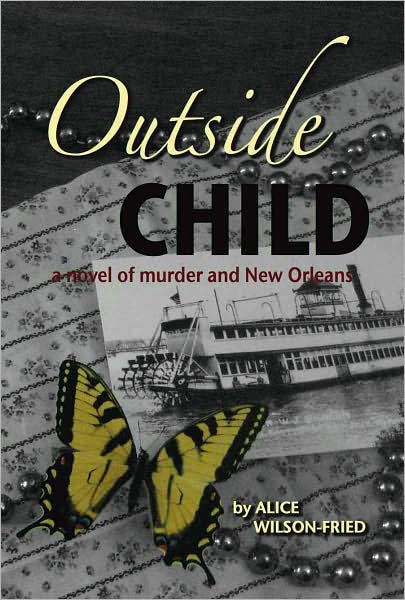 Outside Child: A Novel of Murder and New Orleans