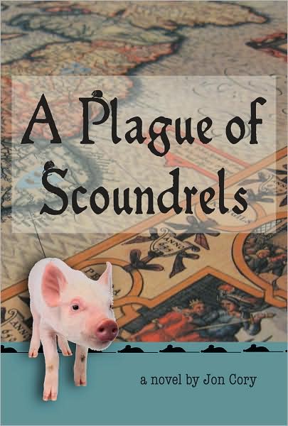 A Plague of Scoundrels
