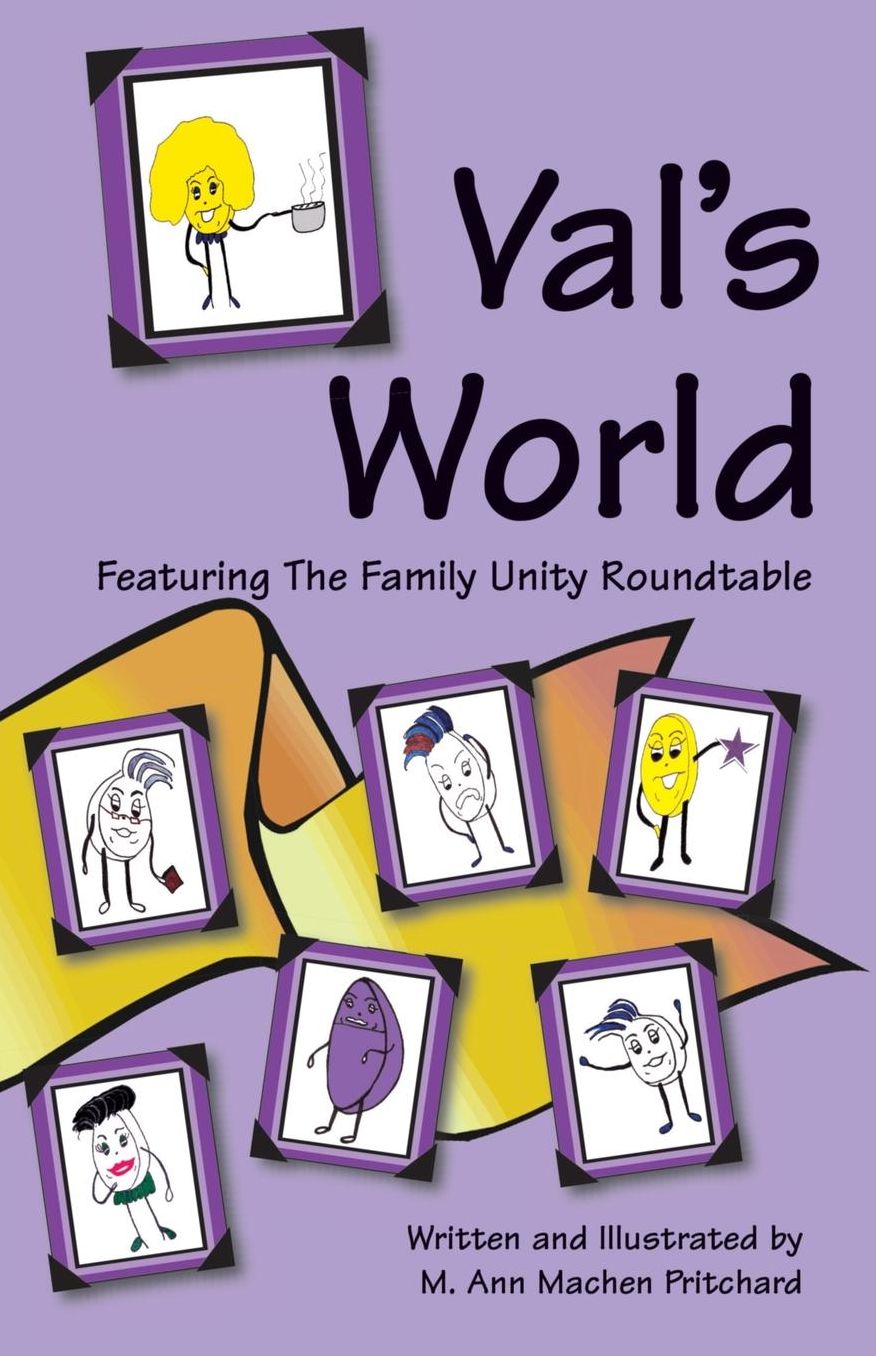 Val's World Featuring the Family Unity Roundtable