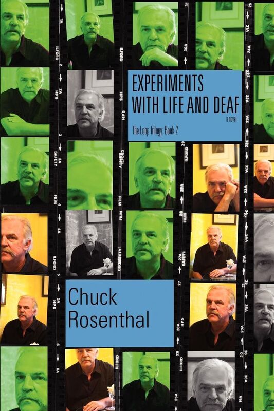 Experiments with Life and Deaf (the Loop Trilogy: Book Two)