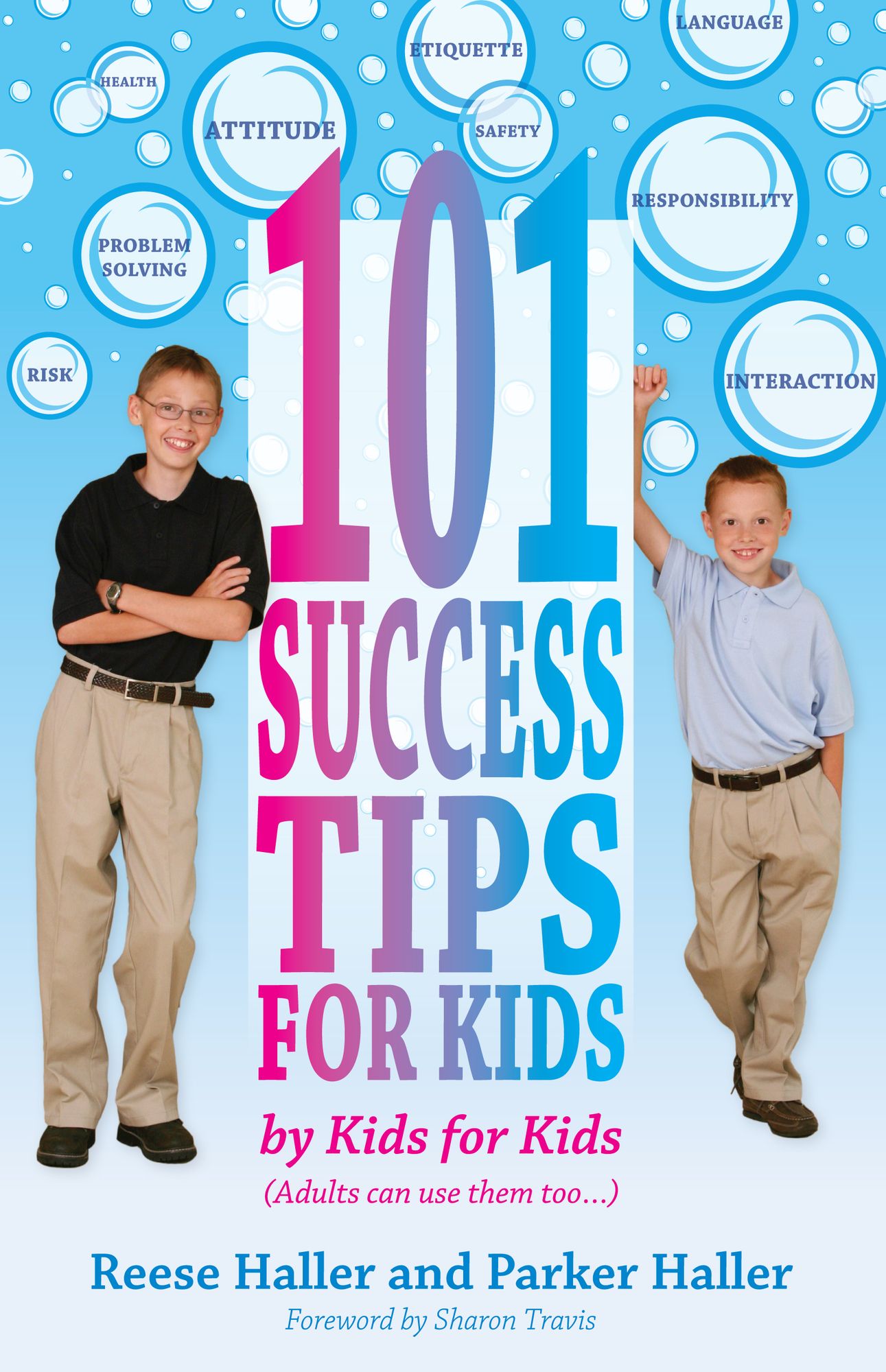101 Success Tips for Kids: By Kids for Kids