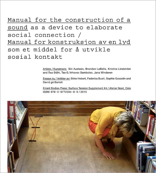 Surface Tension Supplement No. 4: Manual for the Construction of a Sound as a Device to Elaborate Social Connection