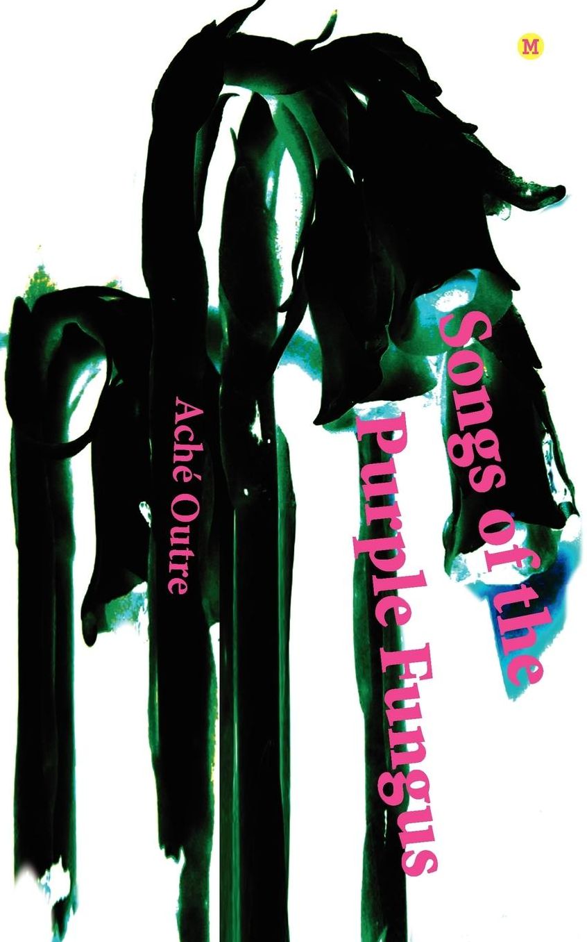 Songs of the Purple Fungus
