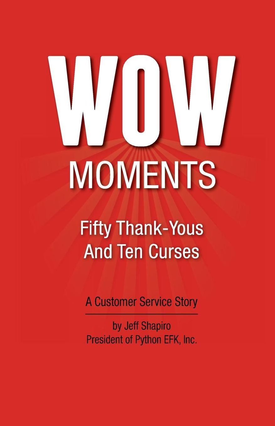 WOW Moments: Fifty Thank-Yous And Ten Curses: A Customer Service Story