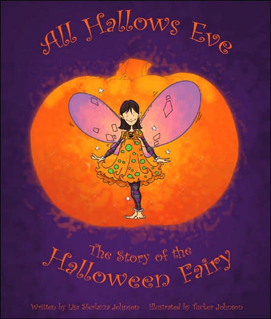 All Hallows Eve: The Story of the Halloween Fairy
