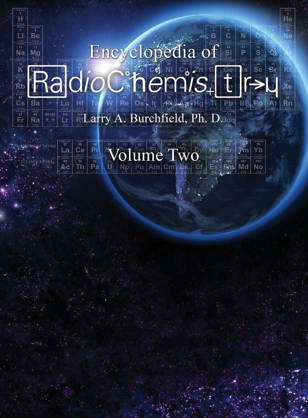 The Encyclopedia of Radiochemistry Volume II