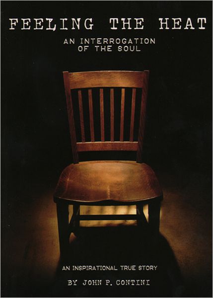 Feeling the Heat: An Interrogation of the Soul