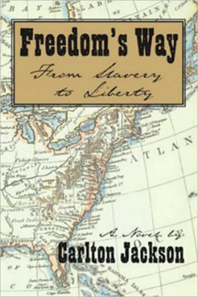 Freedom's Way: From Slavery to Liberty