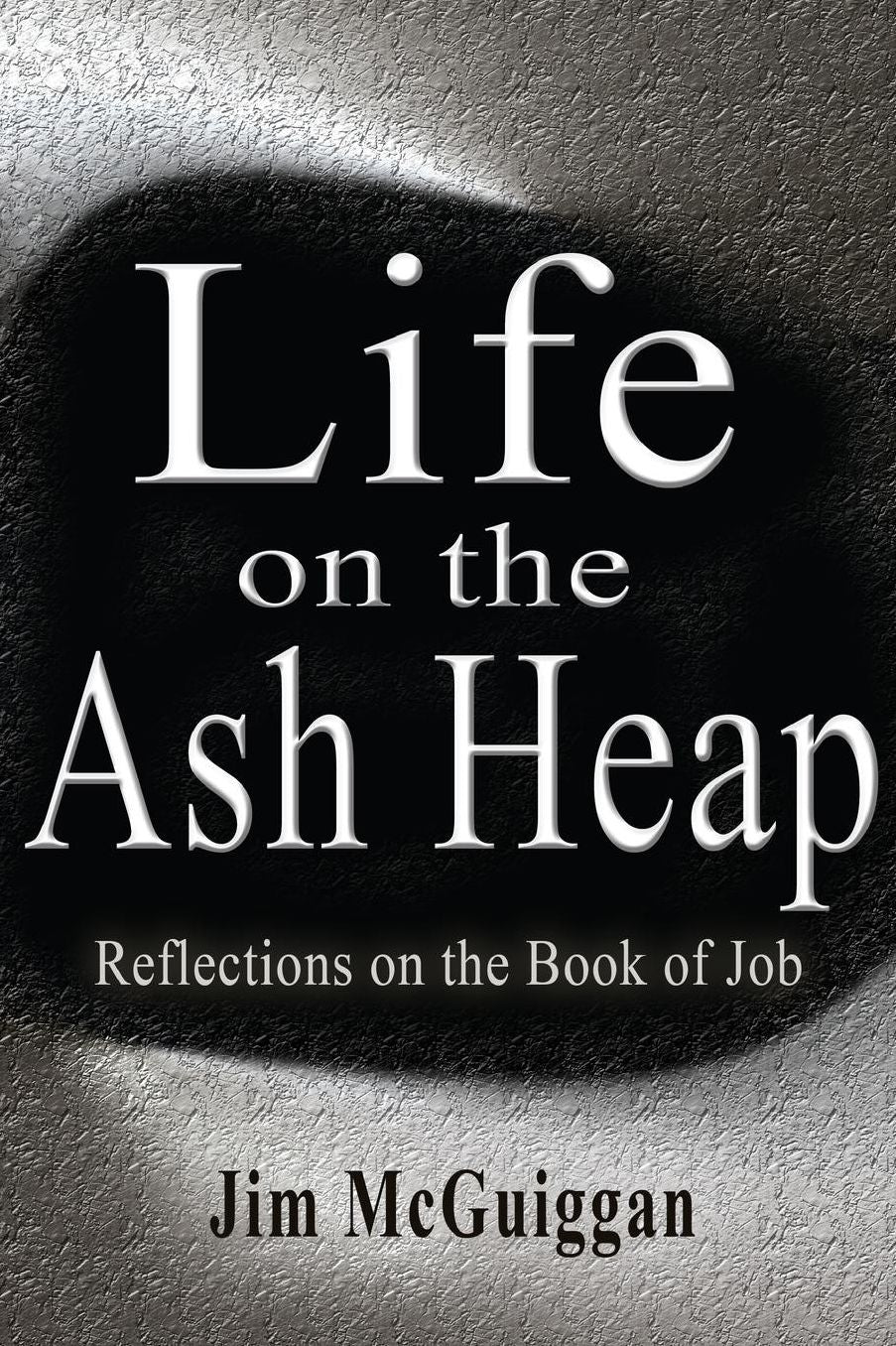 Life on the Ash Heap: Reflections on the Book of Job