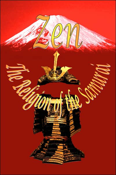 Zen: The Religion of the Samurai