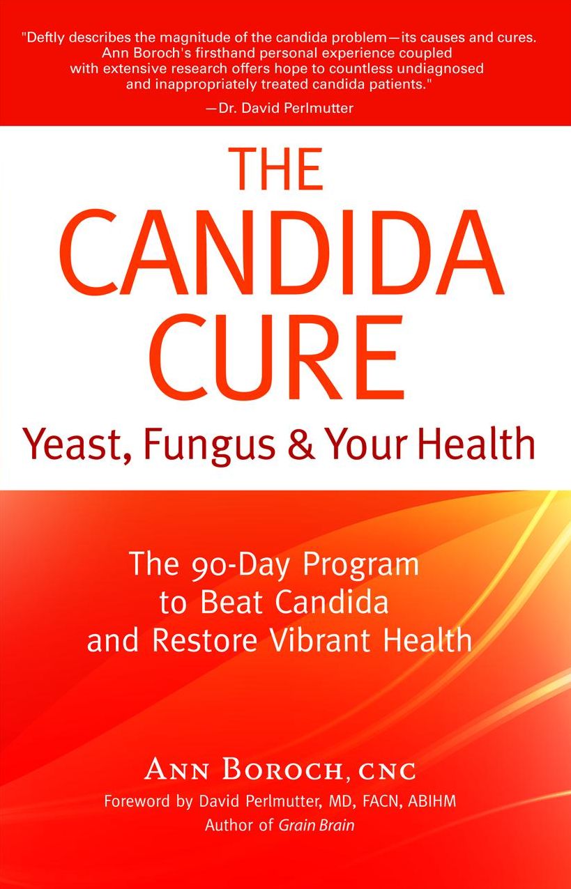 Candida Cure: Yeast, Fungus & Your Health