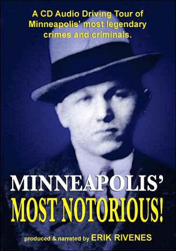 Minneapolis Most Notorious
