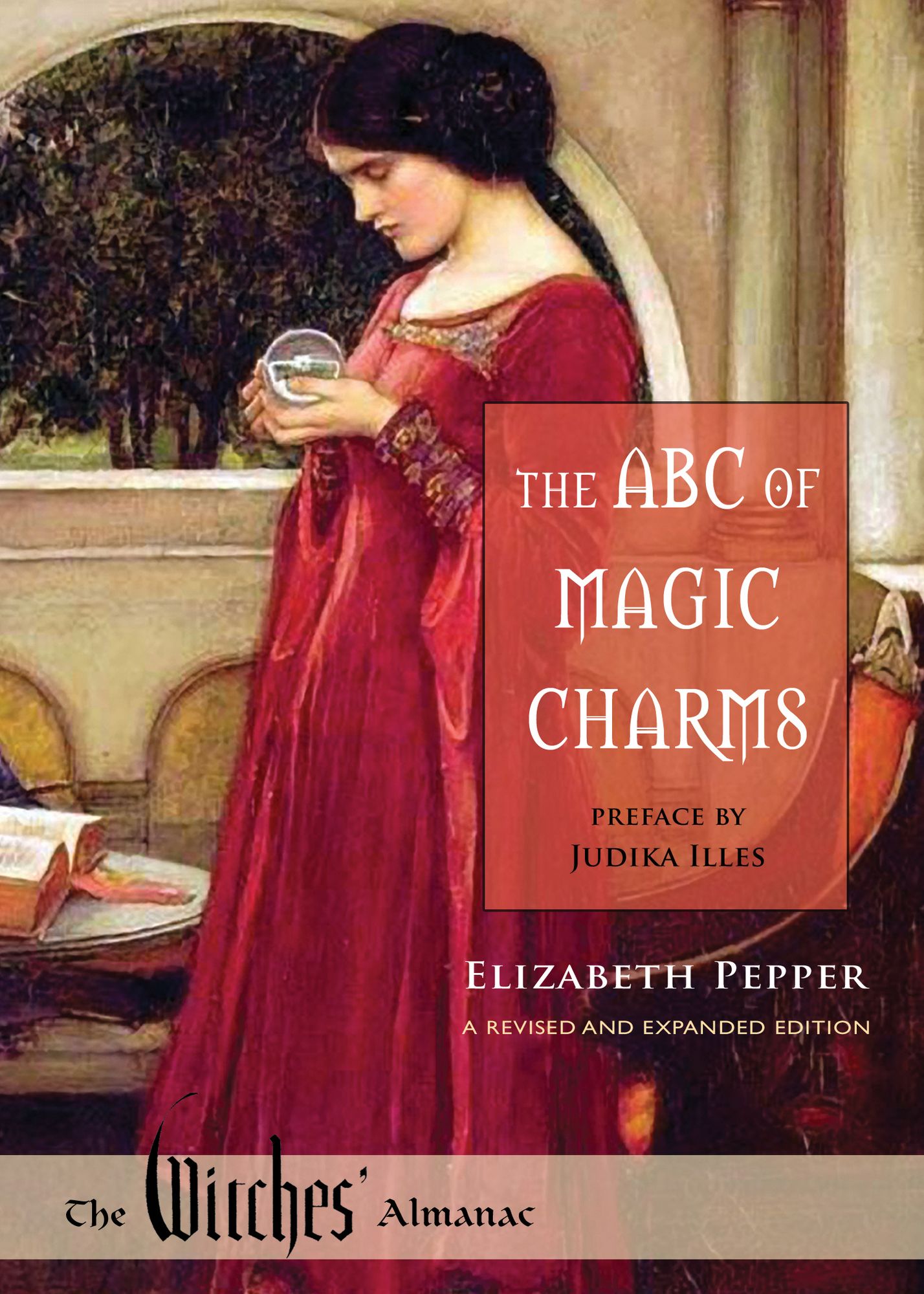 The ABC of Magic Charms: A Revised and Expanded Edition