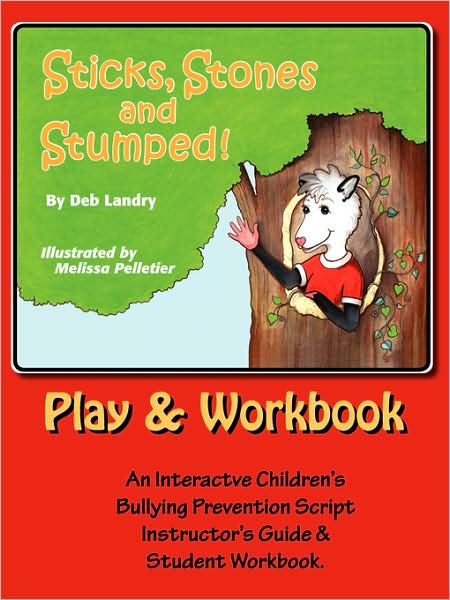 Sticks Stones and Stumped the Play and Teacher's Guide