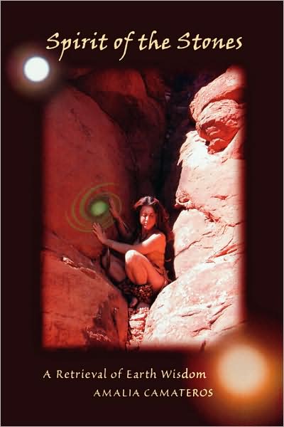 Spirit of the Stones: A Retrieval of Earth Wisdom
