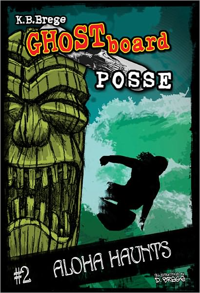 Ghost Board Posse #2 Aloha Haunts