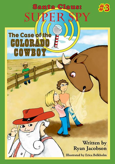 Case of the Colorado Cowboy (#3): Santa Claus: Super Spy