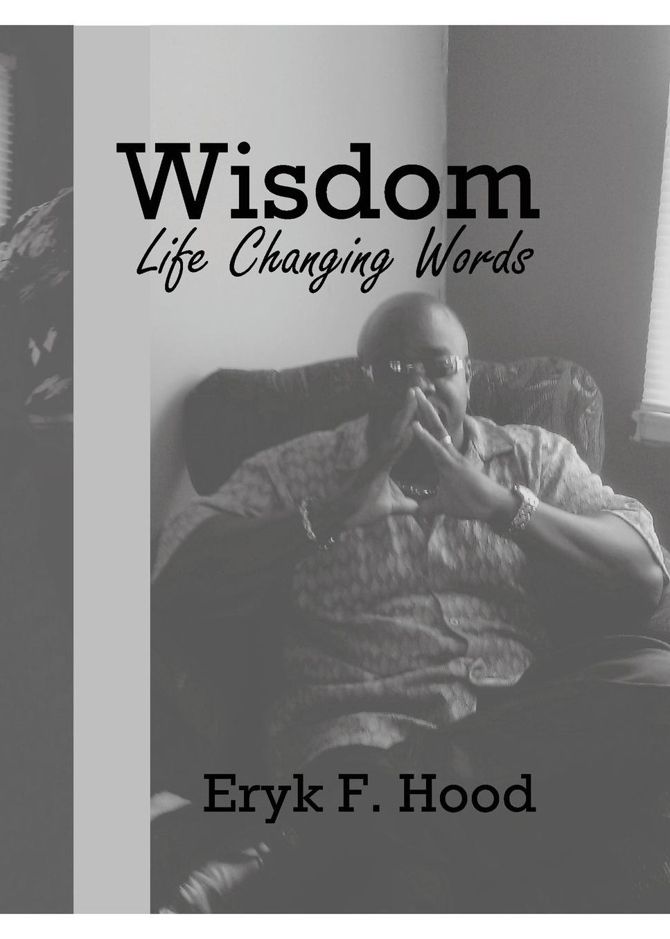 Wisdom: Life Changing Words