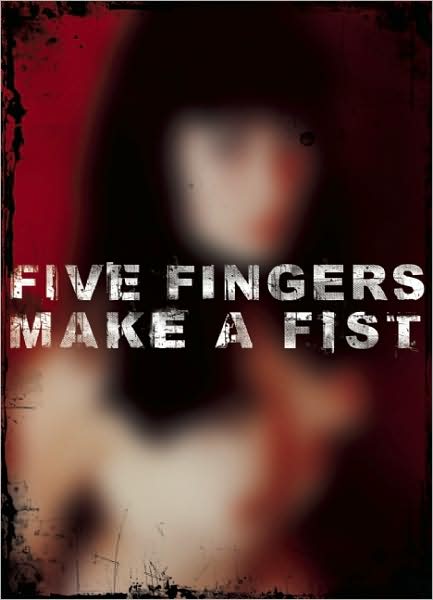 Five Fingers Make a Fist