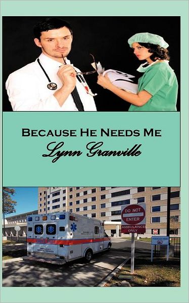 Because He Needs Me