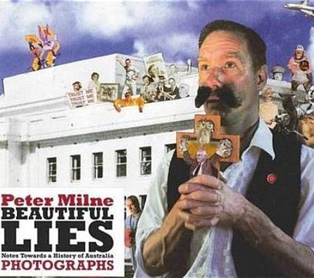 Beautiful Lies: Notes Towards a History of Australia