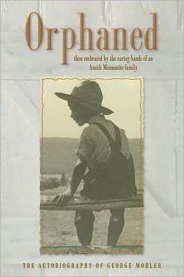 Orphaned: The Autobiography of George Mohler