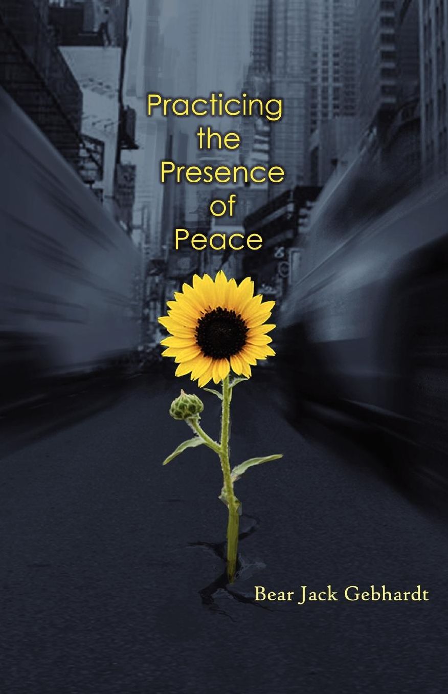 Practicing The Presence Of Peace