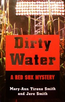 Dirty Water: A Red Sox Mystery