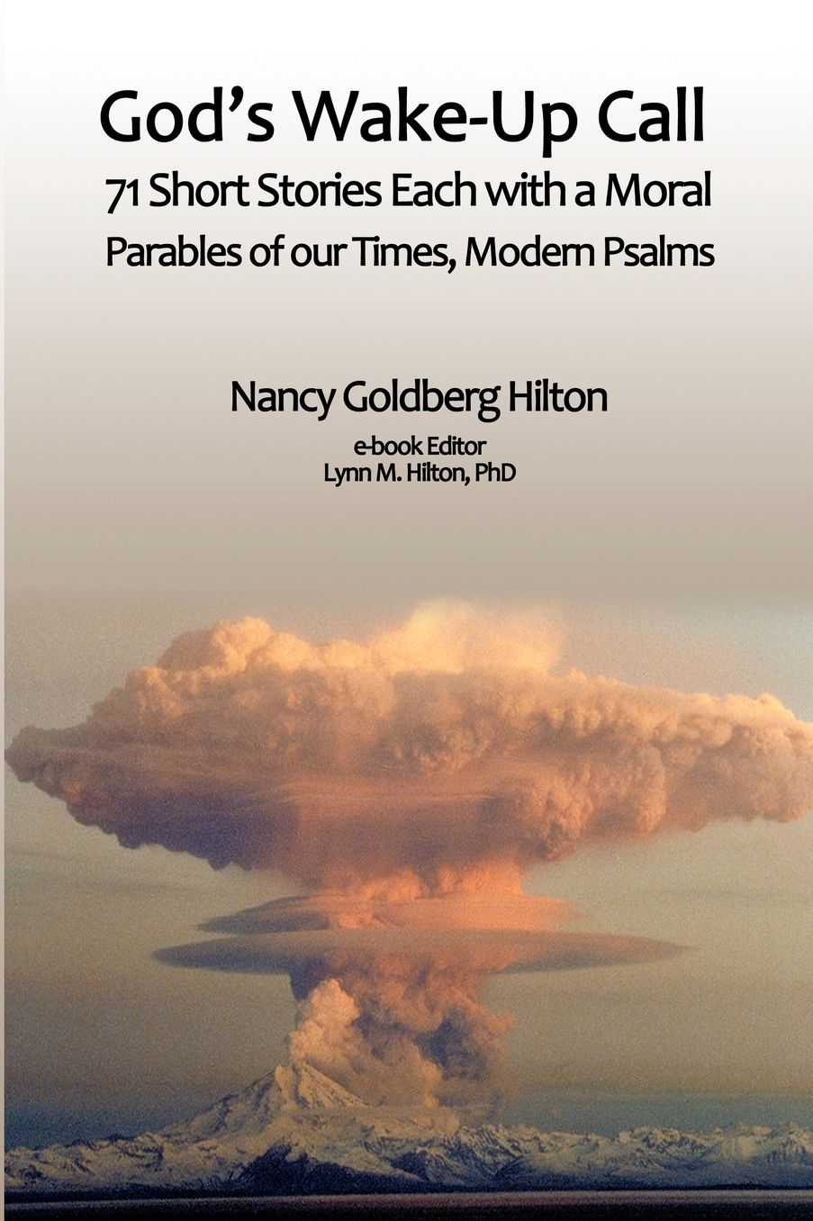 God's Wake-up Call: 71 short stories, each with a Moral