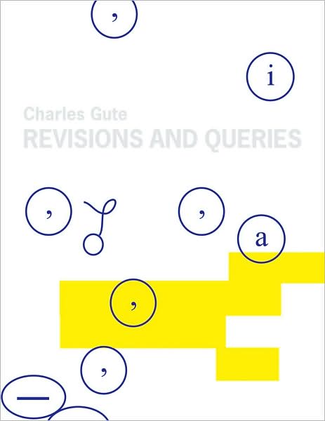 Charles Gute: Revisions and Queries