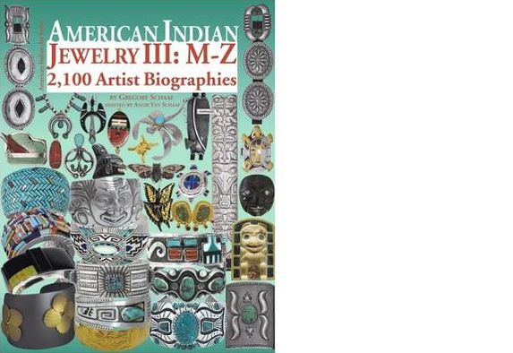 American Indian Jewelry III: M-Z