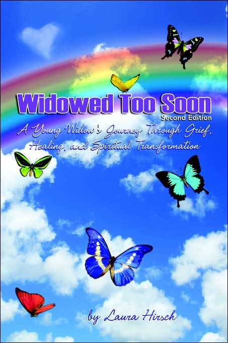 Widowed Too Soon: A Young Widow's Journey through Grief, Healing, and Spiritual Transformation