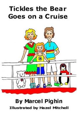 Tickles the Bear Goes on a Cruise